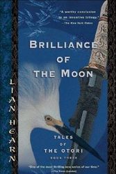Cover Art for 9780733615672, Brilliance of the Moon by Hearn, Lian