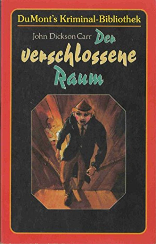 Cover Art for 9783770153893, Der verschlossene Raum, Sonderausgabe by John Dickson Carr