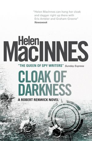 Cover Art for 9781781163375, Cloak of Darkness by Helen MacInnes