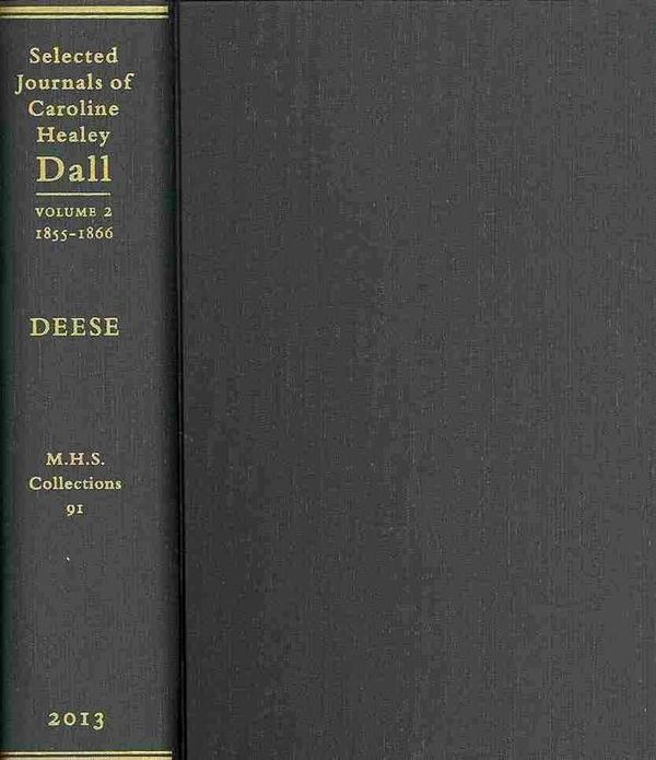 Cover Art for 9781936520053, Selected Journals of Caroline Healey Dall by Caroline Healey Dall