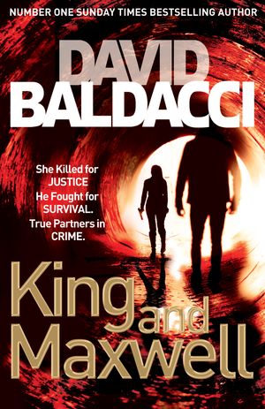 Cover Art for 9781447225348, KING AND MAXWELL by David Baldacci