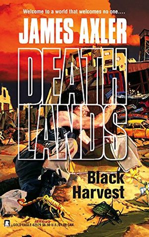 Cover Art for 9780373625796, Black Harvest by James Axler