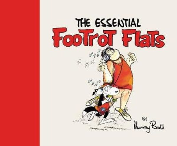 Cover Art for 9781927262177, The Essential Footrot Flats by Murray Ball