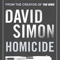 Cover Art for B01BODYAQ6, [(Homicide : A Year on the Killing Streets)] [By (author) David Simon ] published on (July, 2015) by David Simon