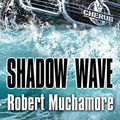 Cover Art for 9781444901320, Shadow Wave by Robert Muchamore