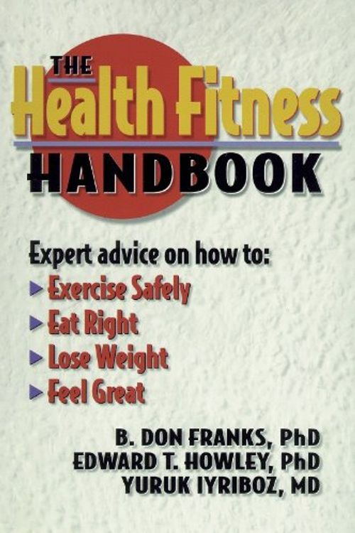 Cover Art for 9780880116510, The Health Fitness Handbook by B.Don Franks