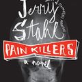 Cover Art for 9780060506667, Pain Killers by Jerry Stahl