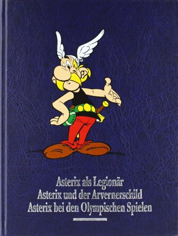 Cover Art for 9783770406036, Asterix Gesamtausgabe, Bd.4, Asterix als Legionaer - Asterix und der Avernerschild - Asterix bei den Olympischen Spielen by Rene Goscinny