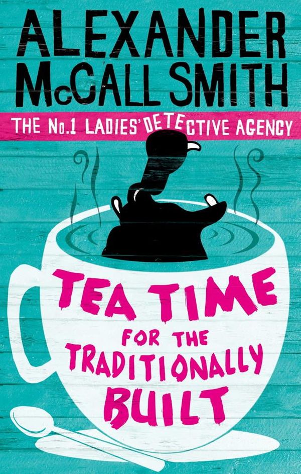 Cover Art for 9780748111091, Tea Time for the Traditionally Built by Alexander McCall Smith