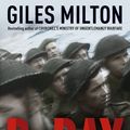 Cover Art for 9781473649033, D-Day: The Soldiers' Story by Giles Milton