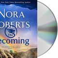 Cover Art for 9781250811042, The Becoming [Audio] by Nora Roberts