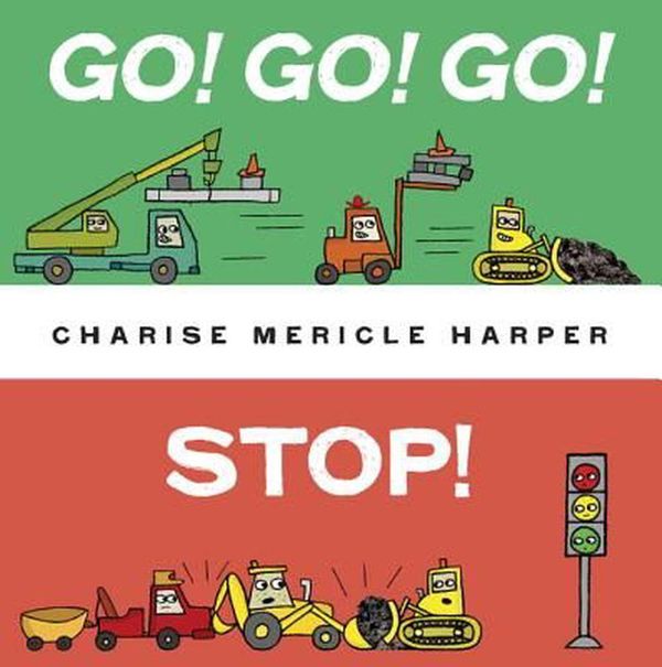 Cover Art for 9780553533910, Go! Go! Go! Stop! by Charise Mericle Harper