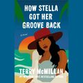 Cover Art for 9780786556687, How Stella Got Her Groove Back by Terry McMillan
