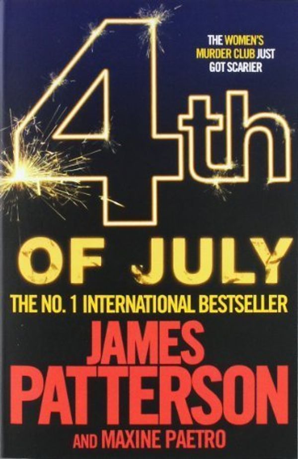 Cover Art for B00IIAWL6A, 4th of July (Womens Murder Club 4) by Patterson With Maxine Paetro, James, Patterson, James (2009) Paperback by James Patterson