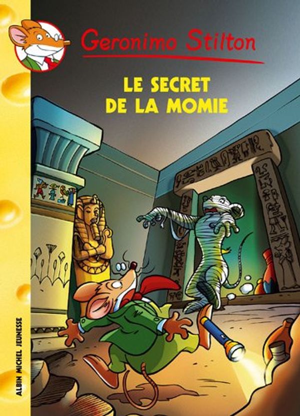 Cover Art for 9782226189677, 044-LE SECRET DE LA MOMIE by Geronimo Stilton