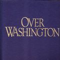 Cover Art for 9781875137008, Over Washington by Murray Cromwell Morgan