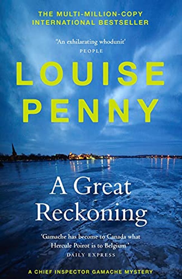 Cover Art for B098DC9CGR, A Great Reckoning by Louise Penny