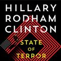 Cover Art for B08XB65RNF, State of Terror by Rodham Clinton, Hillary, Louise Penny