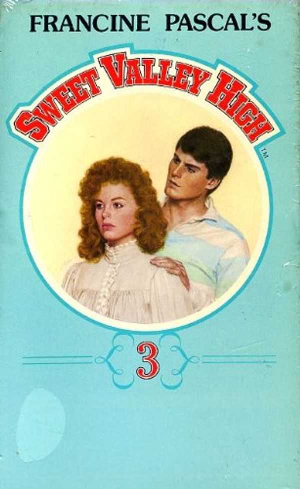 Cover Art for 9780553323184, Francine Pascal's Sweet Valley High, No. 3 by Francine Pascal