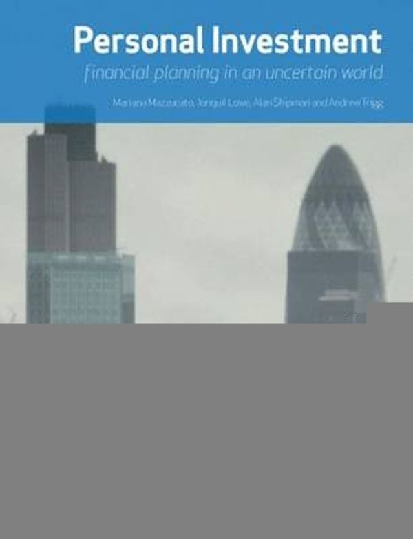 Cover Art for 9780230246607, Personal Investment: Financial Planning in an Uncertain World by Mariana Mazzucato