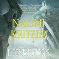Cover Art for B0CC46X1YB, Liberty's Daughter by Naomi Kritzer