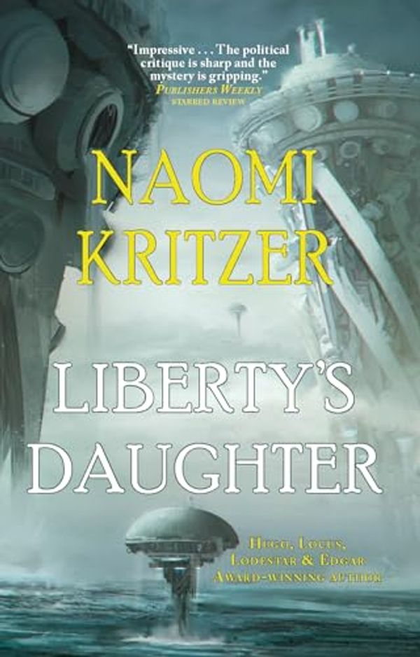 Cover Art for B0CC46X1YB, Liberty's Daughter by Naomi Kritzer