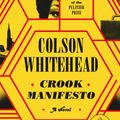 Cover Art for 9780593744260, Crook Manifesto by Colson Whitehead