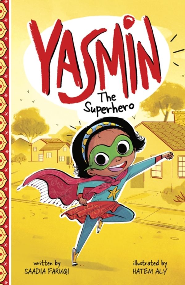 Cover Art for 9781474769723, Yasmin The Superhero by Saadia Faruqi