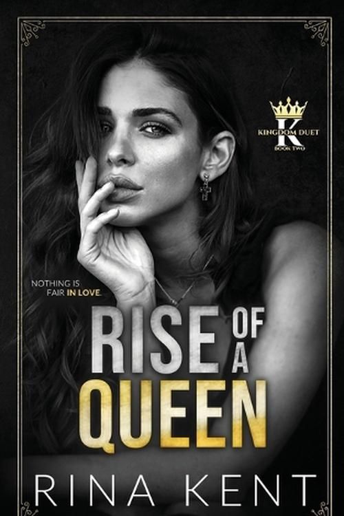 Cover Art for 9781685450335, Rise of a Queen by Rina Kent