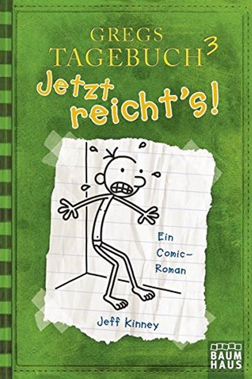 Cover Art for 9783843210232, Gregs Tagebuch 03. Jetzt reicht's! by Jeff Kinney