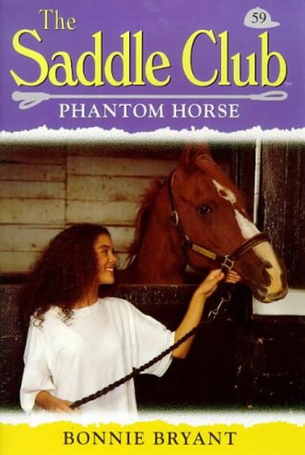 Cover Art for 9780553504682, Phantom Horse (Saddle Club) by Bonnie Bryant