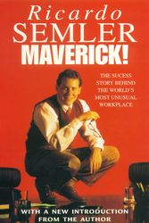Cover Art for 9780712678865, Maverick: The Success Story Behind the World's Most Unusual Workshop by Ricardo Semler