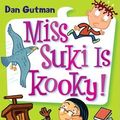 Cover Art for 9780061973376, My Weird School #17: Miss Suki Is Kooky! by Dan Gutman