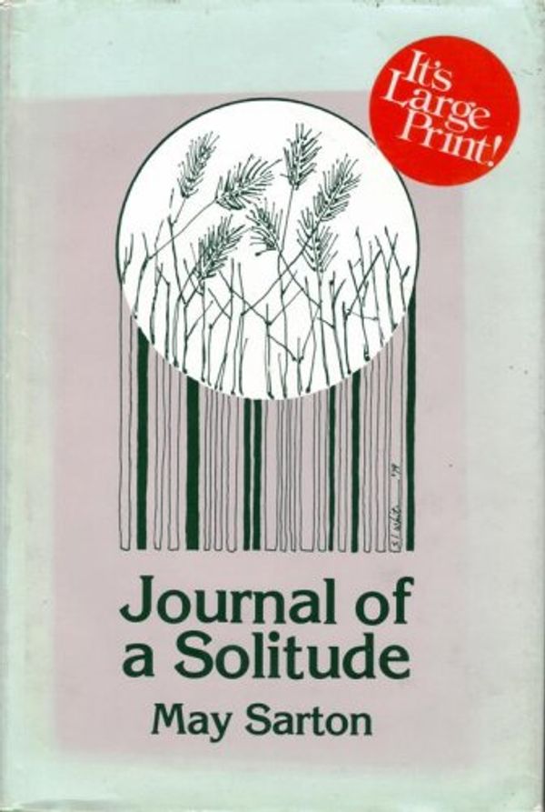 Cover Art for 9780816167777, Journal of a Solitude by May Sarton