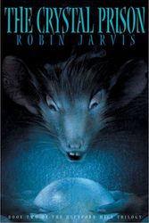 Cover Art for 9781587171611, The Crystal Prison by Robin Jarvis
