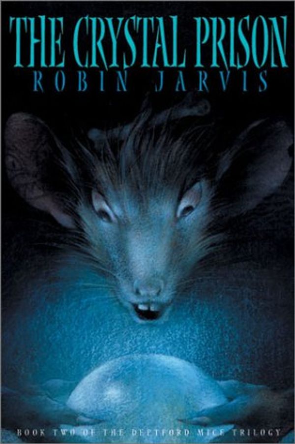 Cover Art for 9781587171611, The Crystal Prison by Robin Jarvis