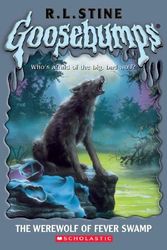 Cover Art for 9780613683005, The Werewolf Of Fever Swamp (Turtleback School & Library Binding Edition) (Goosebumps) by R L. Stine