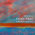 Cover Art for 9780199532155, Fairy Tale: A Very Short Introduction by Marina Warner