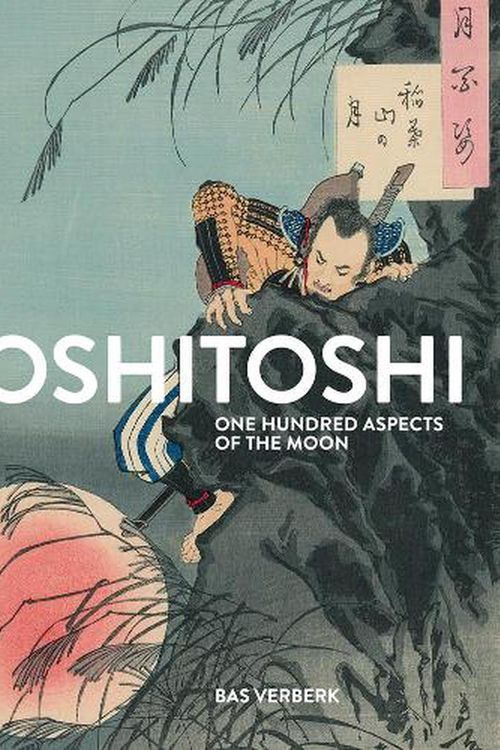 Cover Art for 9783753300870, Yoshitoshi: One Hundred Aspects of the Moon by Bas Verberk