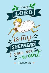 Cover Art for 9781709887642, The Lord Is My Shepherd I Shall not want Psalm 23: A Guide for Scripture, Devotional Prayer Notebook, Prayer Journal, Thanks, and Spiritual Thoughts, ... and Thanks, Devotional Prayer Notebook. by Taslima Press House