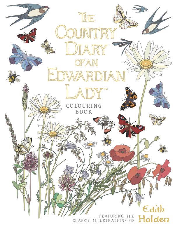 Cover Art for 9780718185428, The Country Diary of an Edwardian Lady Colouring Book by Edith Holden
