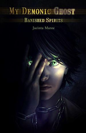 Cover Art for 9780983934172, My Demonic Ghost by Maree, Jacinta