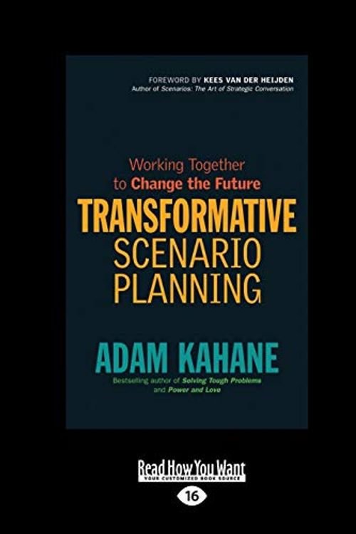 Cover Art for 9781459647787, Transformative Scenario Planning by Adam Kahane