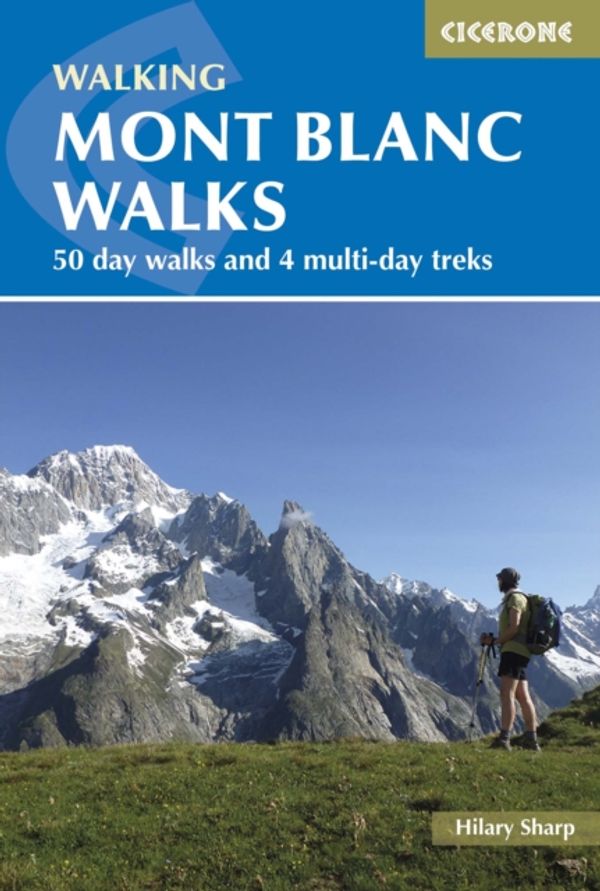 Cover Art for 9781852848194, Mont Blanc Walks by Hilary Sharp