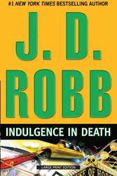 Cover Art for 9781594134470, Indulgence in Death by J. D. Robb