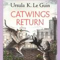 Cover Art for B00BXU91OM, Catwings Return by Leguin, Ursula, Le Guin, Ursula K. [2003] by Unknown