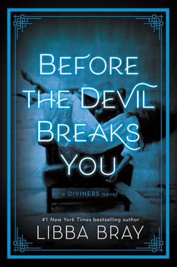 Cover Art for 9780316126069, Before the Devil Breaks YouDiviners by Libba Bray