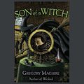 Cover Art for B01NCRCDOK, Son of a Witch by Gregory Maguire