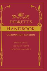 Cover Art for 9781999767099, Debrett's Handbook, Coronation Edition by Unknown