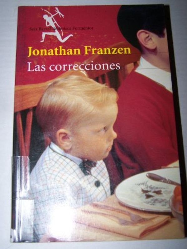 Cover Art for 9789584203274, Las Correcciones / The Corrections by Jonathan Franzen